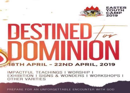 Watch LIVE: Winners’ Easter Youth Camp 2019 – Destined For Dominion